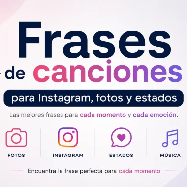 Frases de canciones para Instagram, fotos y estados